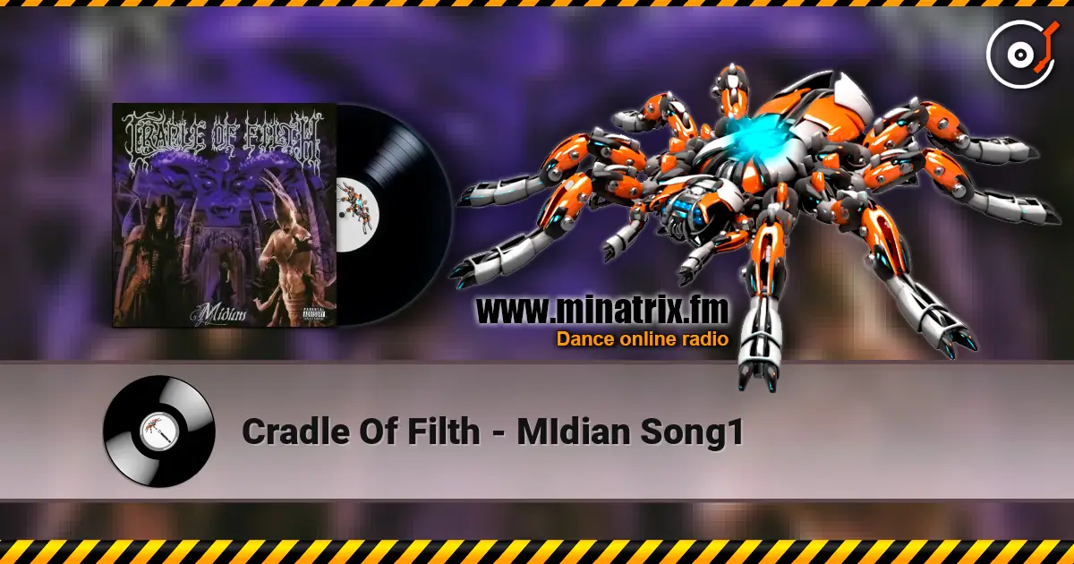 Cradle Of Filth - MIdian Song1 listen online in high quality | Minatrix.FM