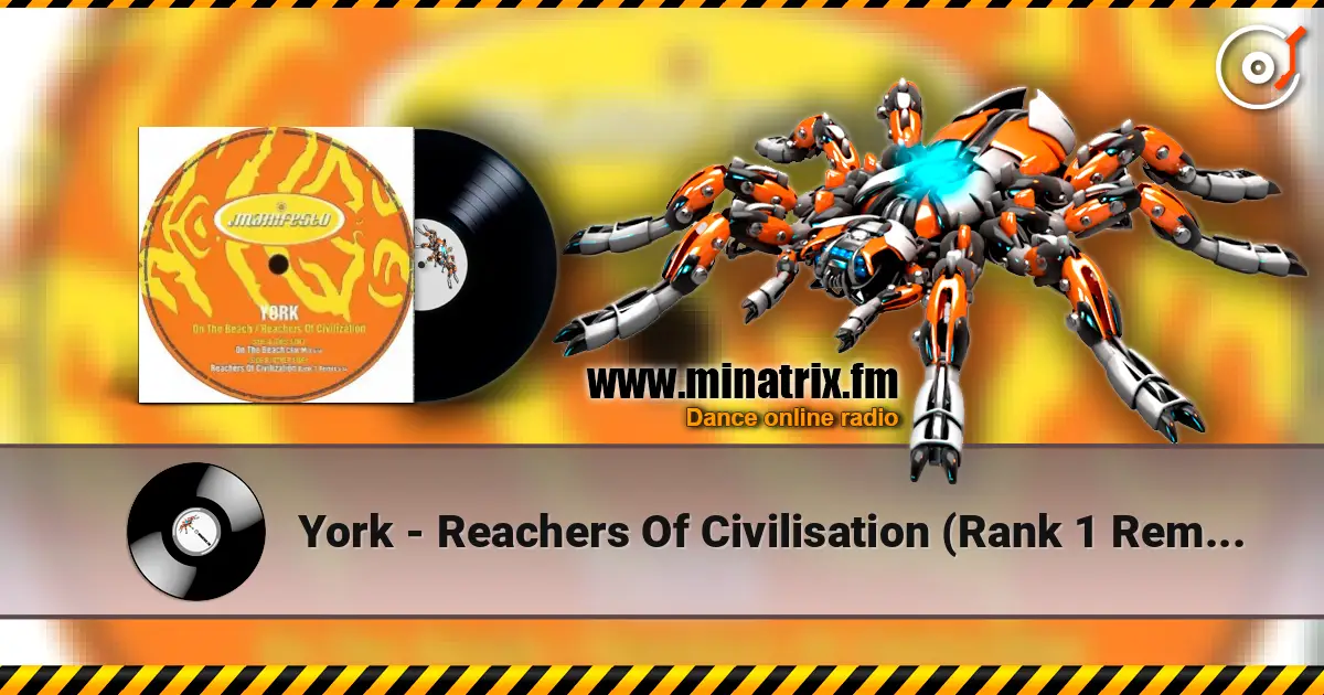 York - Reachers Of Civilisation (Rank 1 Remix) listen online in high quality | Minatrix.FM