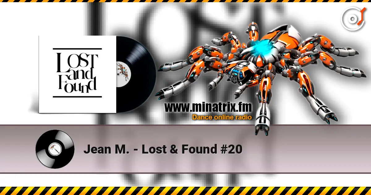 Jean M. - Lost & Found #20 listen online in high quality | Minatrix.FM