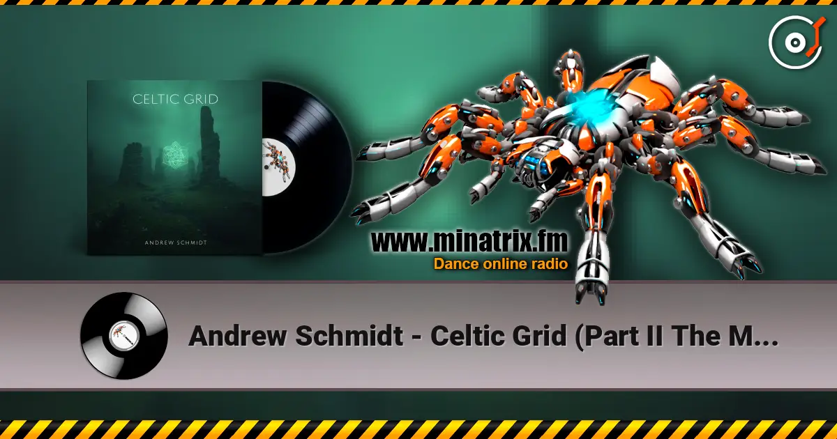 Andrew Schmidt - Celtic Grid (Part II The Myst) [Tribal Progressive Mix] listen online in high quality | Minatrix.FM