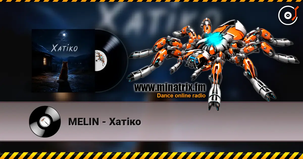 MELIN - Хатіко listen online in high quality | Minatrix.FM