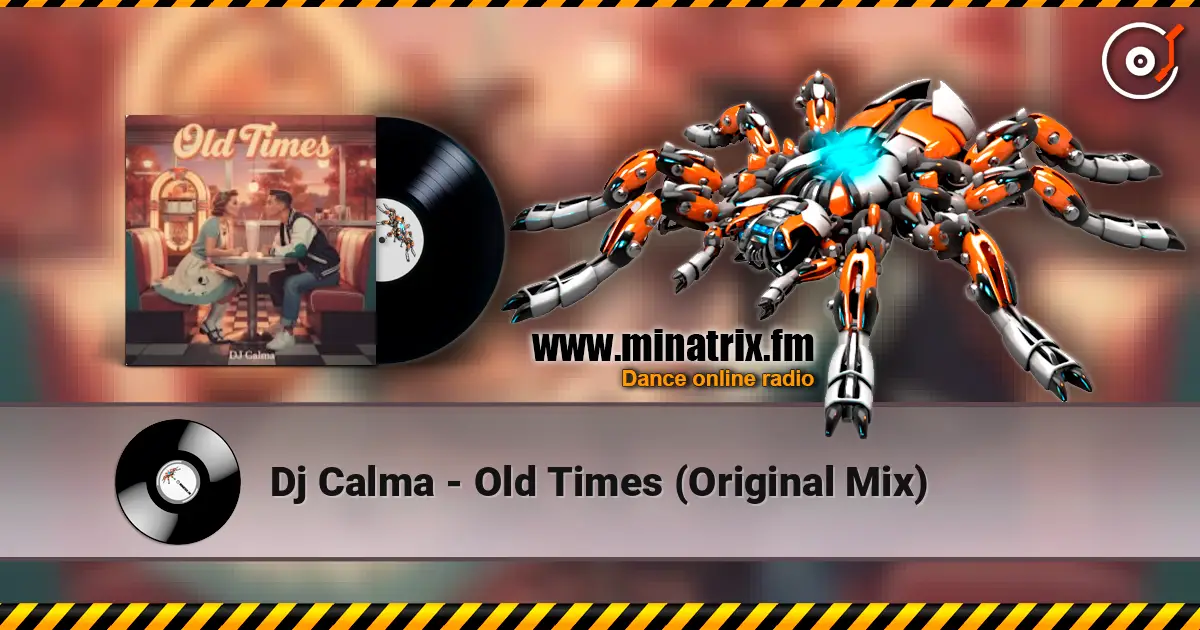 Dj Calma - Old Times (Original Mix) listen online in high quality | Minatrix.FM