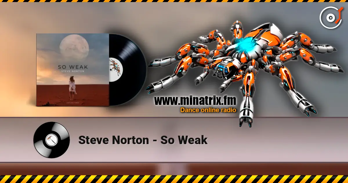 Steve Norton - So Weak listen online in high quality | Minatrix.FM