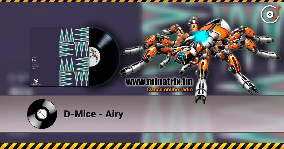 D-Mice - Airy listen online in high quality | Minatrix.FM