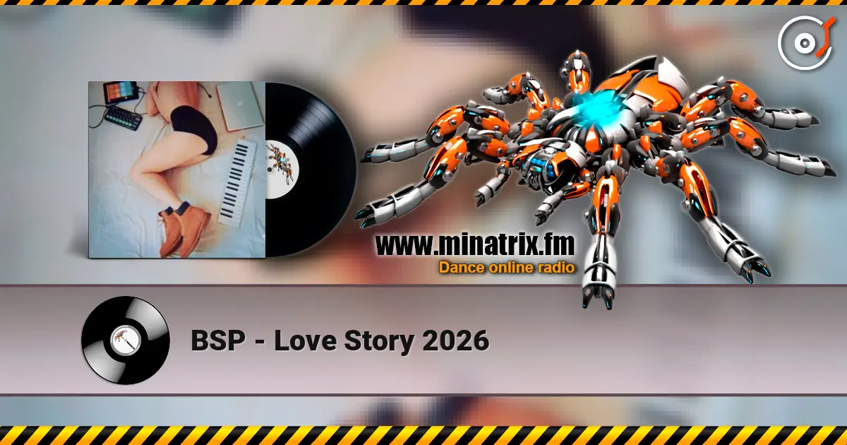 BSP - Love Story 2026 listen online in high quality | Minatrix.FM