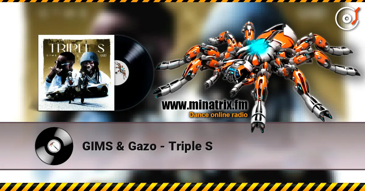GIMS & Gazo - Triple S listen online in high quality | Minatrix.FM