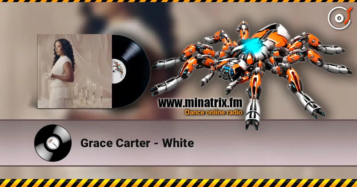 Grace Carter - White listen online in high quality | Minatrix.FM