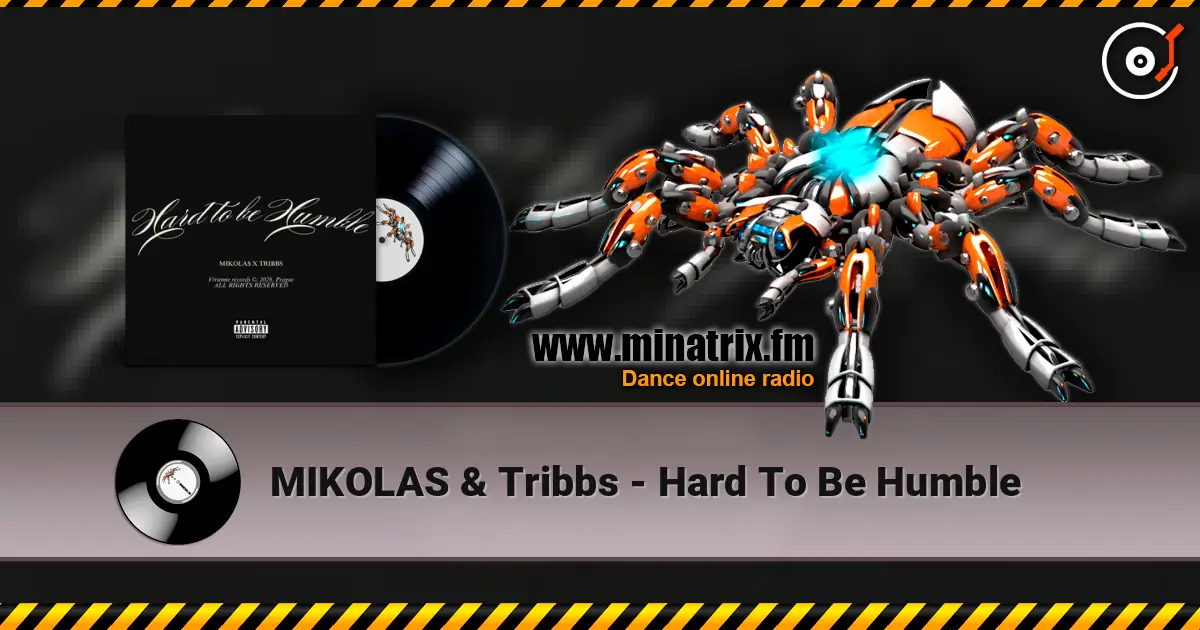 MIKOLAS & Tribbs - Hard To Be Humble listen online in high quality | Minatrix.FM