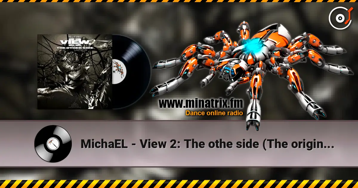 MichaEL - View 2: The othe side (The original version) listen online in high quality | Minatrix.FM