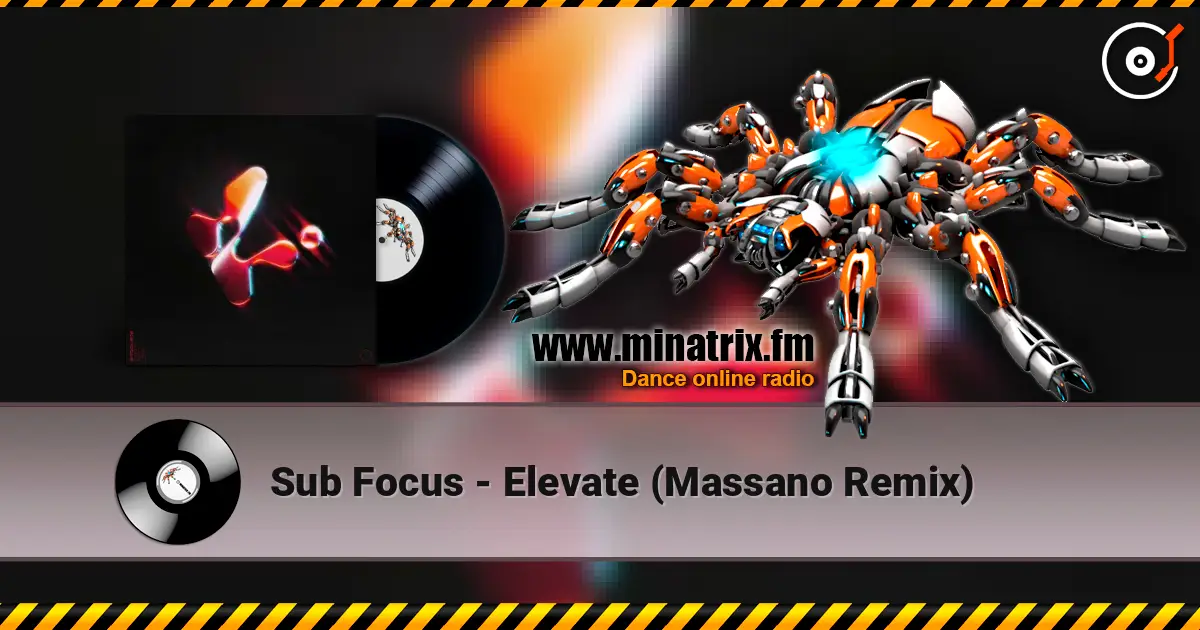 Sub Focus - Elevate (Massano Remix) listen online in high quality | Minatrix.FM