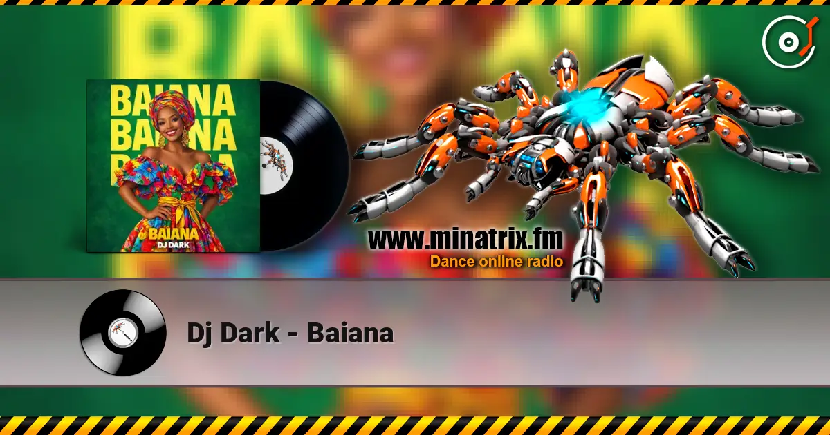Dj Dark - Baiana слухати онлайн у високій якості | Minatrix.FM