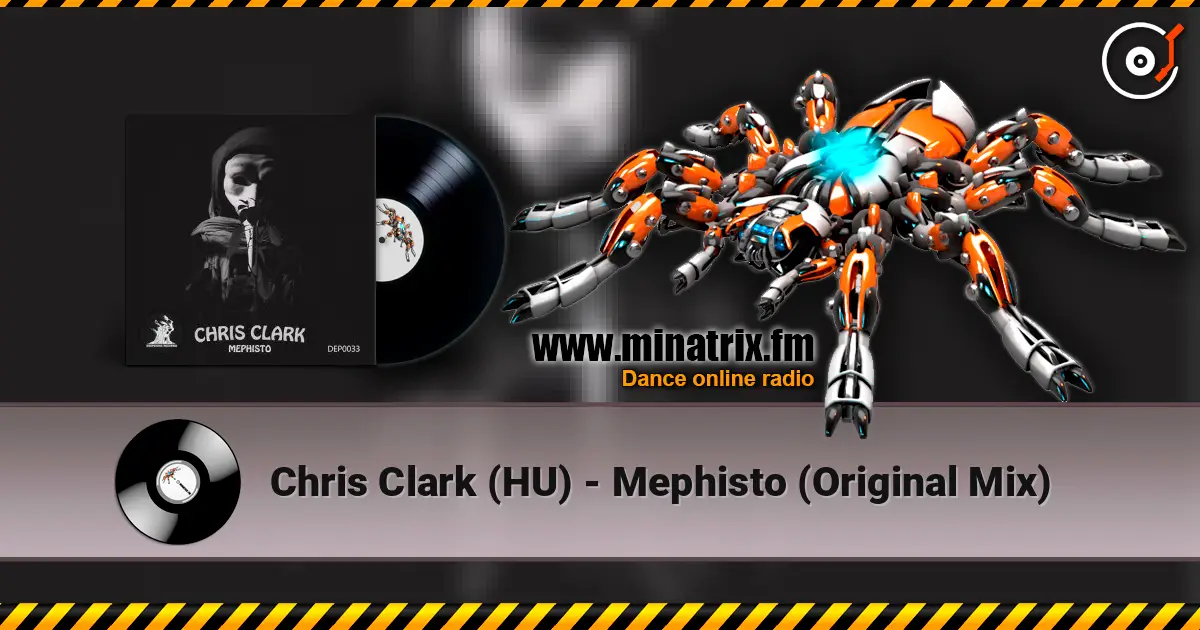 Chris Clark (HU) - Mephisto (Original Mix) listen online in high quality | Minatrix.FM