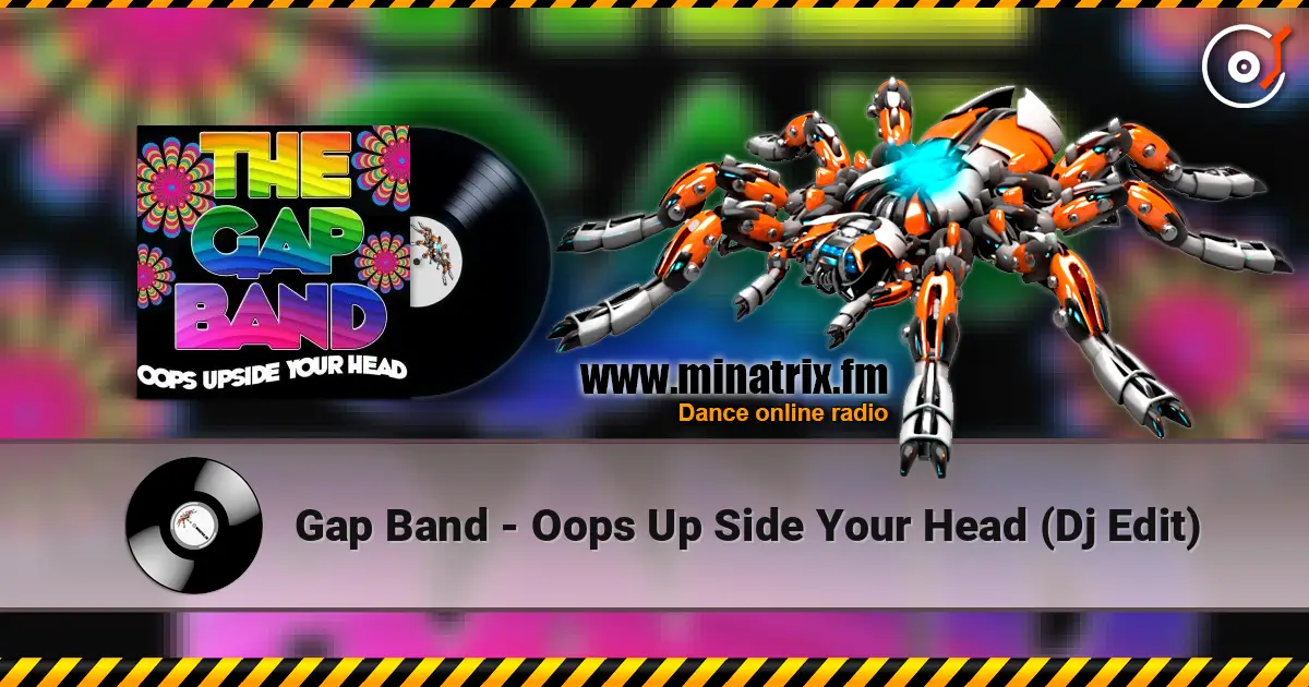 Gap Band - Oops Up Side Your Head (Dj Edit) listen online in high quality | Minatrix.FM