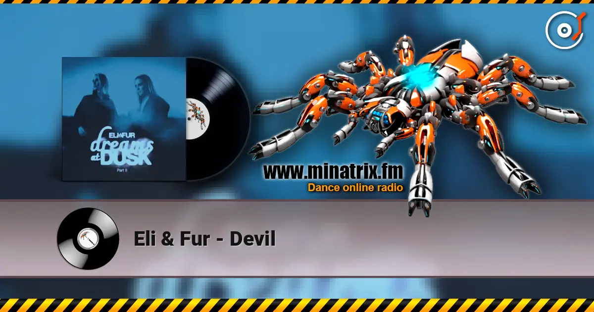 Eli & Fur - Devil слухати онлайн у високій якості | Minatrix.FM