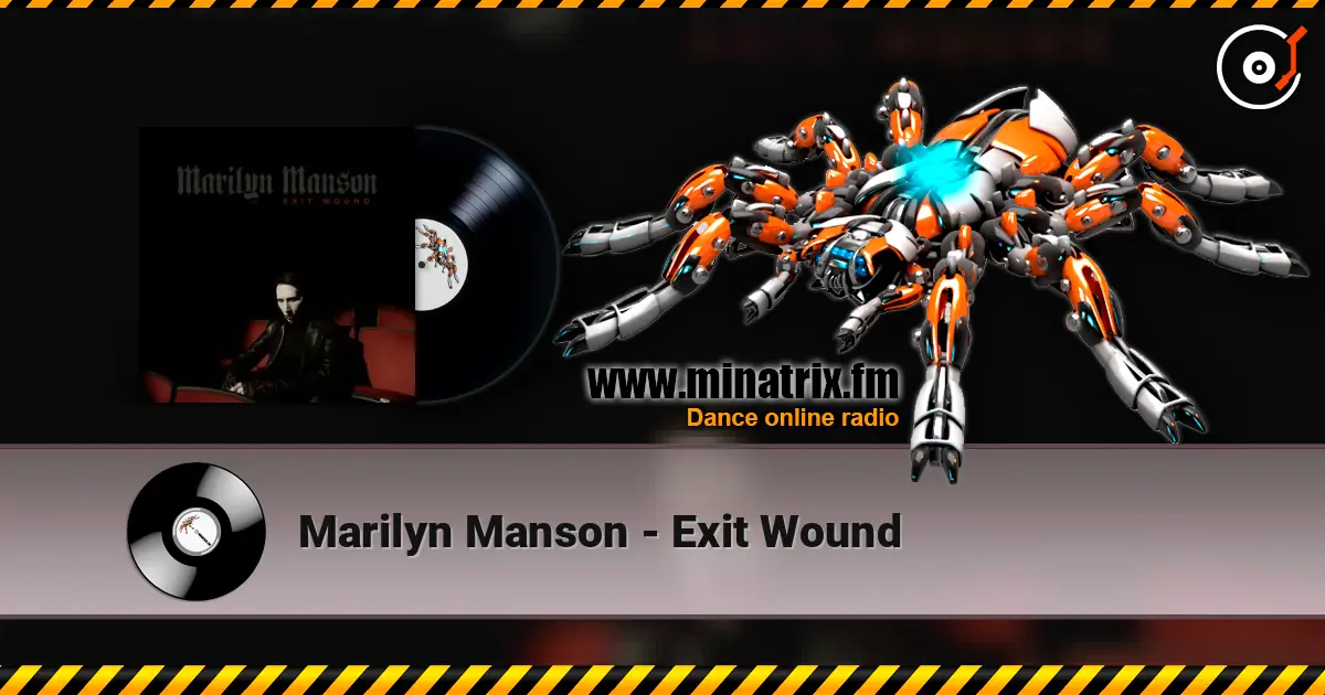 Marilyn Manson - Exit Wound listen online in high quality | Minatrix.FM