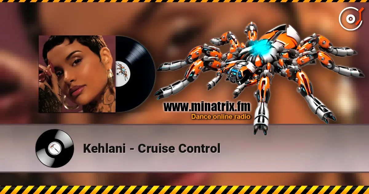 Kehlani - Cruise Control listen online in high quality | Minatrix.FM