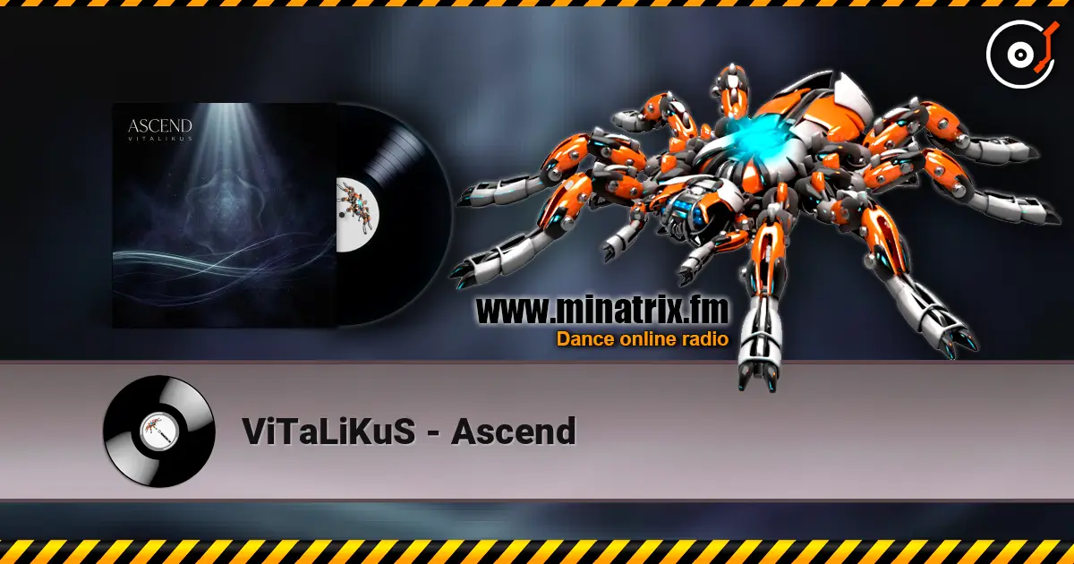 ViTaLiKuS - Ascend listen online in high quality | Minatrix.FM