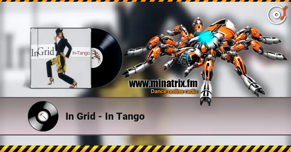 In Grid - In Tango listen online in high quality | Minatrix.FM