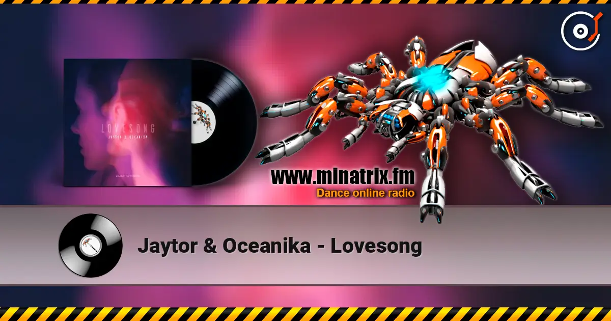 Jaytor & Oceanika - Lovesong слухати онлайн у високій якості | Minatrix.FM