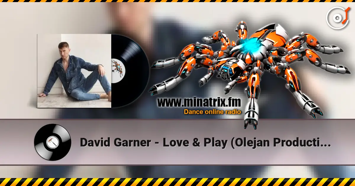 David Garner - Love & Play (Olejan Production Remix) слухати онлайн у високій якості | Minatrix.FM