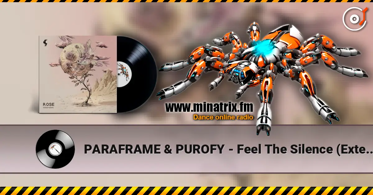 PARAFRAME & PUROFY - Feel The Silence (Extended Mix) listen online in high quality | Minatrix.FM