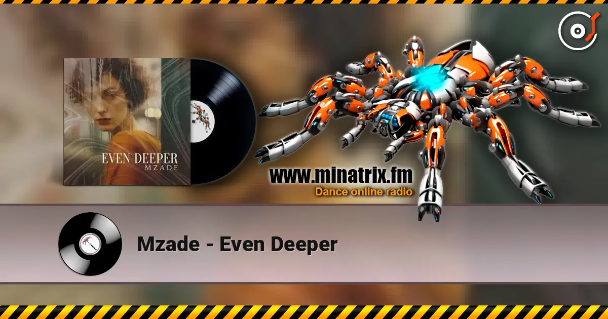 Mzade - Even Deeper listen online in high quality | Minatrix.FM