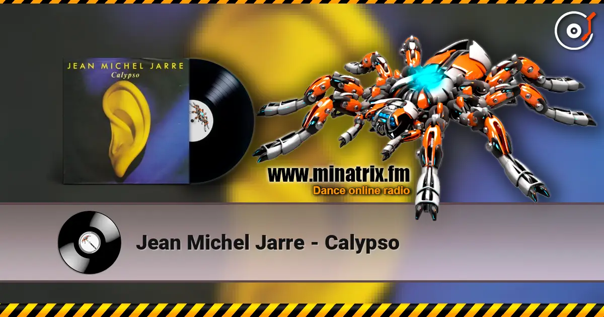Jean Michel Jarre - Calypso listen online in high quality | Minatrix.FM