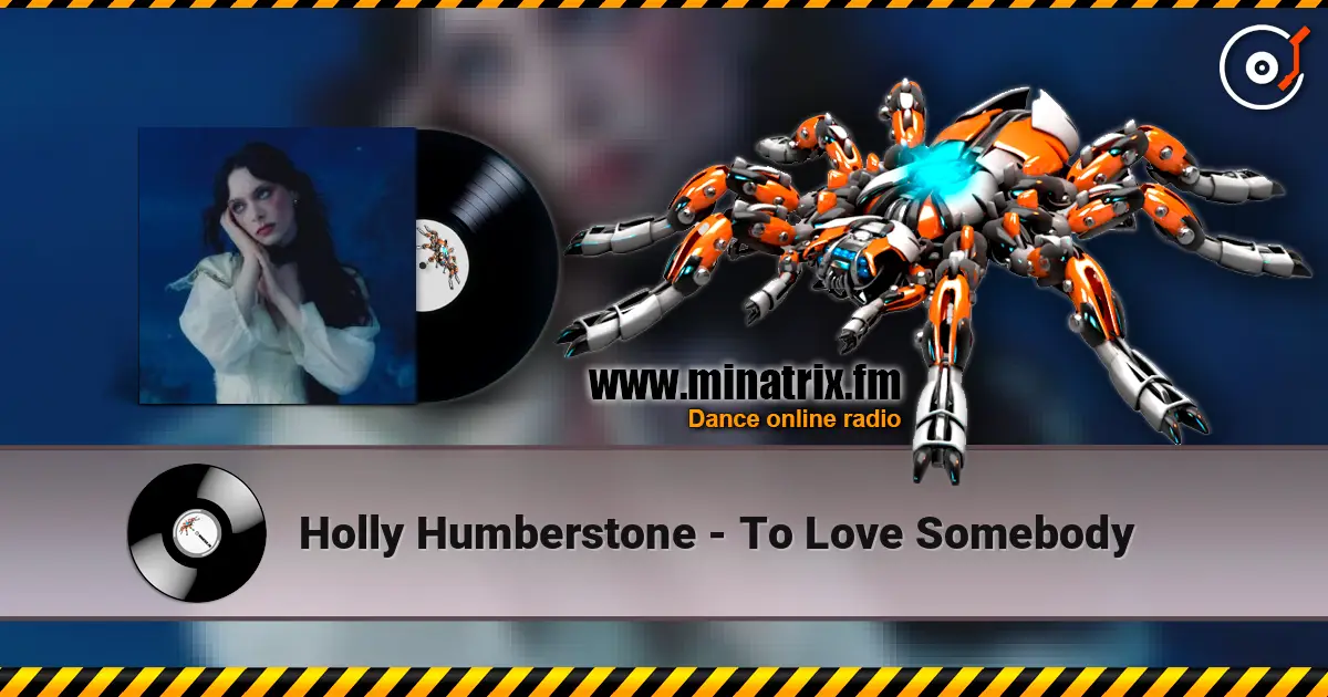 Holly Humberstone - To Love Somebody listen online in high quality | Minatrix.FM