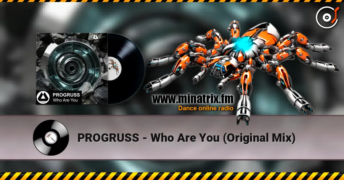 PROGRUSS - Who Are You (Original Mix) слухати онлайн у високій якості | Minatrix.FM