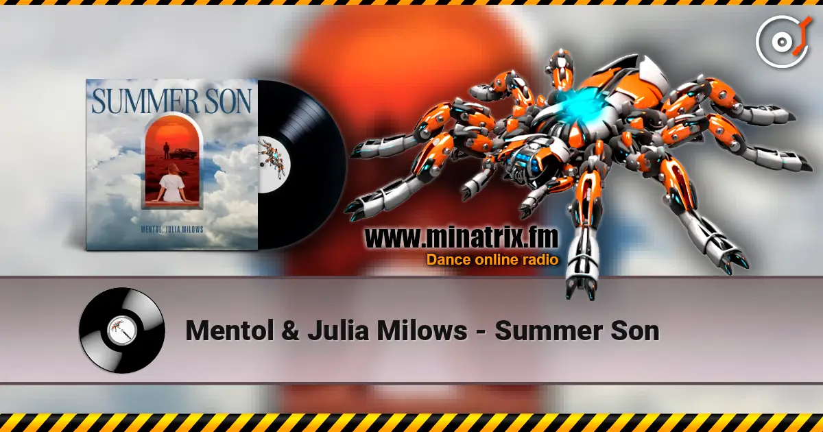 Mentol & Julia Milows - Summer Son listen online in high quality | Minatrix.FM