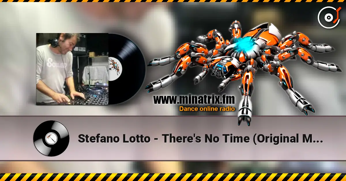 Stefano Lotto - There's No Time (Original Mix) listen online in high quality | Minatrix.FM