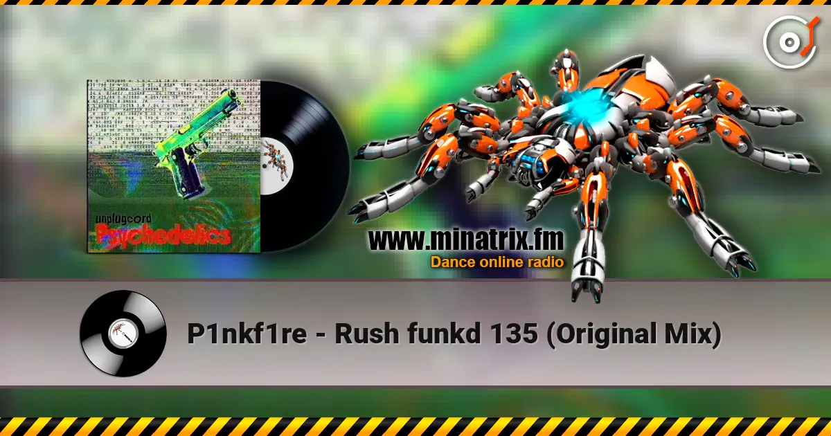P1nkf1re - Rush funkd 135 (Original Mix) listen online in high quality | Minatrix.FM