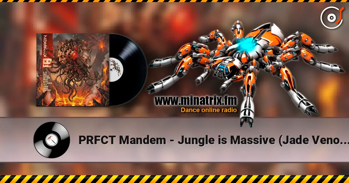 PRFCT Mandem - Jungle is Massive (Jade Venom Remix) слухати онлайн у високій якості | Minatrix.FM
