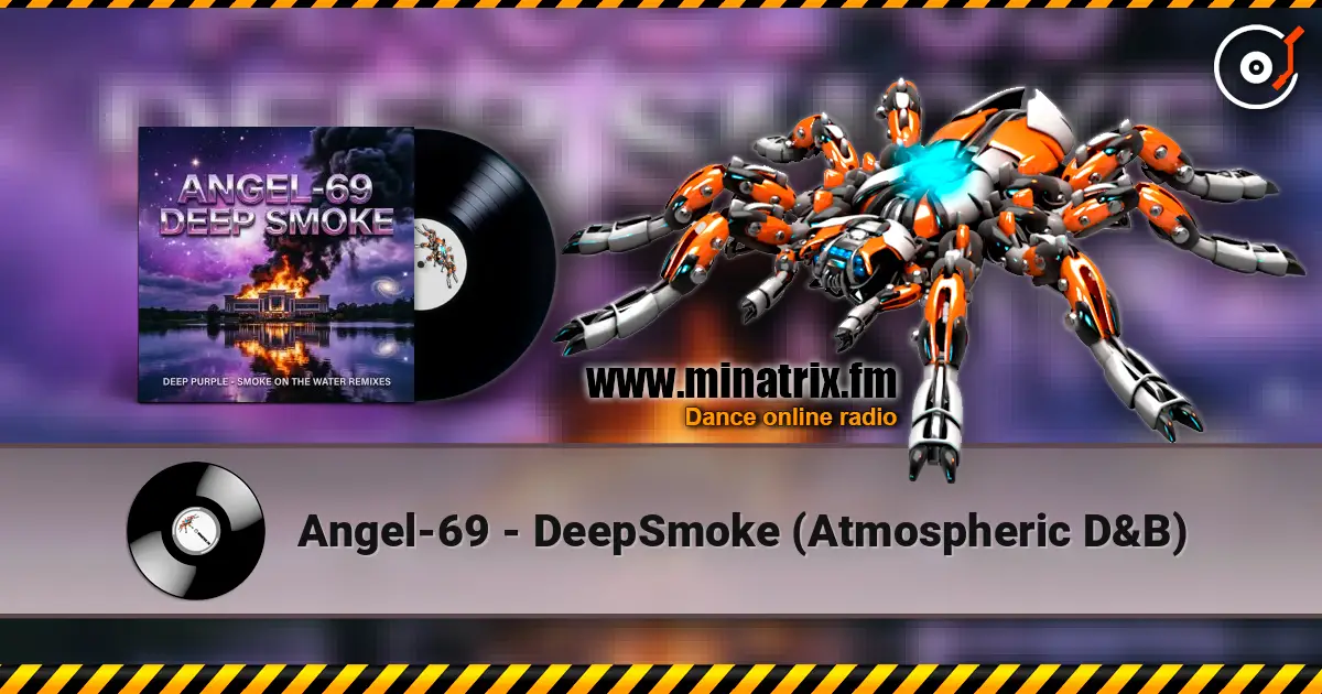 Angel-69 - DeepSmoke (Atmospheric D&B) listen online in high quality | Minatrix.FM