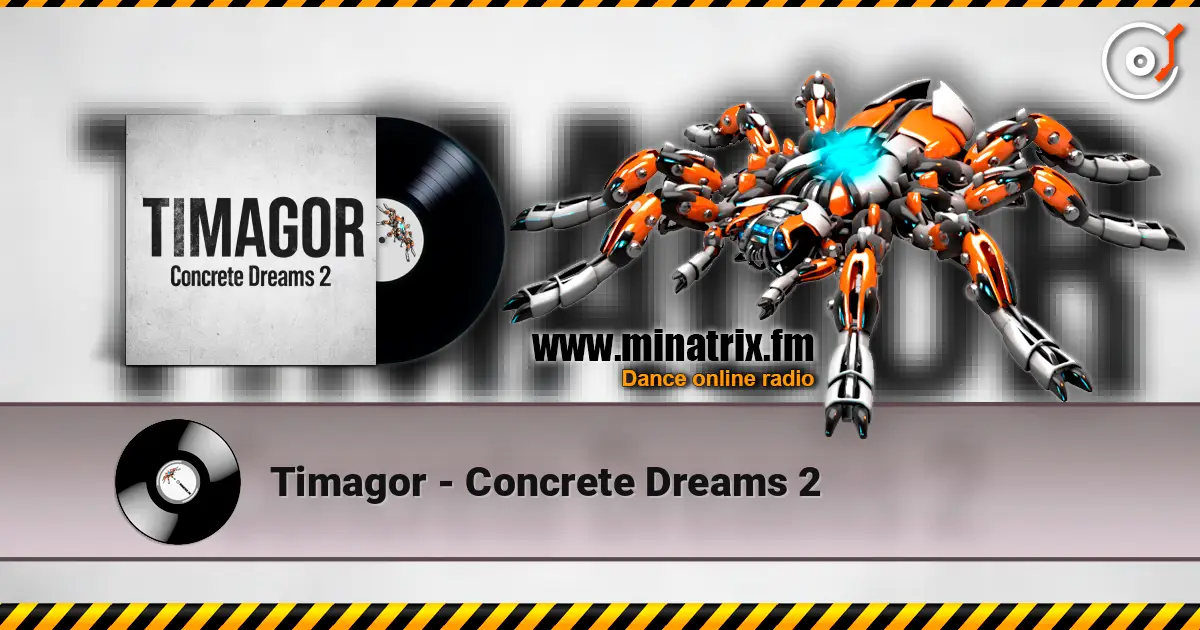 Timagor - Concrete Dreams 2 listen online in high quality | Minatrix.FM