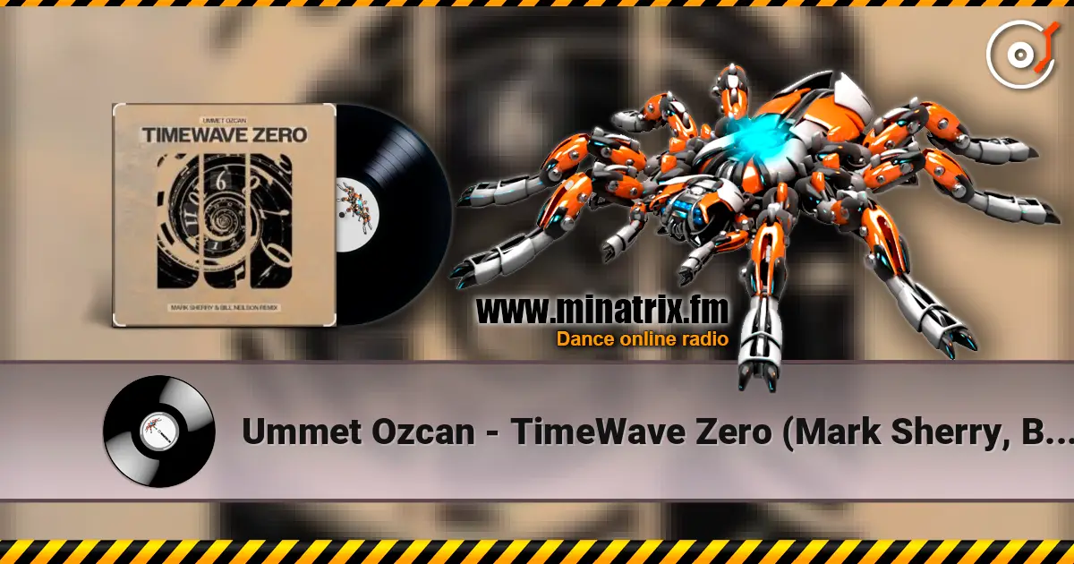 Ummet Ozcan - TimeWave Zero (Mark Sherry, Bill Neilson Extended Remix) listen online in high quality | Minatrix.FM