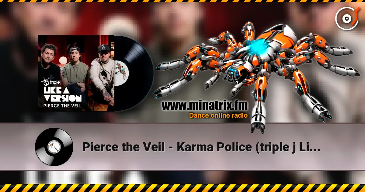 Pierce the Veil - Karma Police (triple j Like A Version) слухати онлайн у високій якості | Minatrix.FM