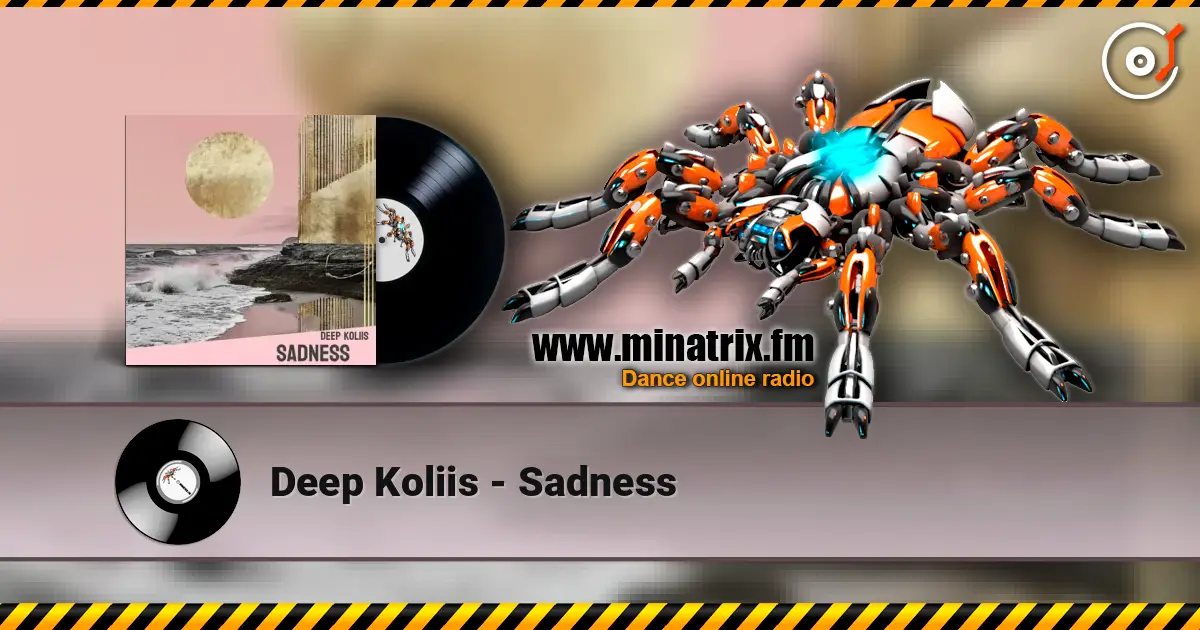 Deep Koliis - Sadness слухати онлайн у високій якості | Minatrix.FM
