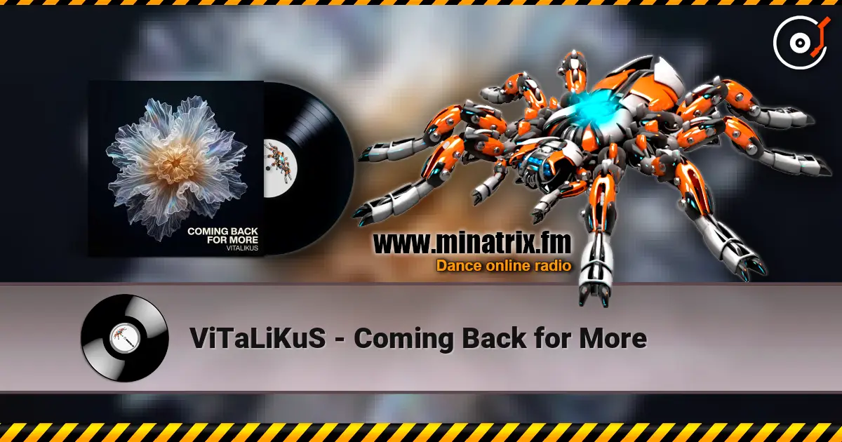 ViTaLiKuS - Coming Back for More слухати онлайн у високій якості | Minatrix.FM