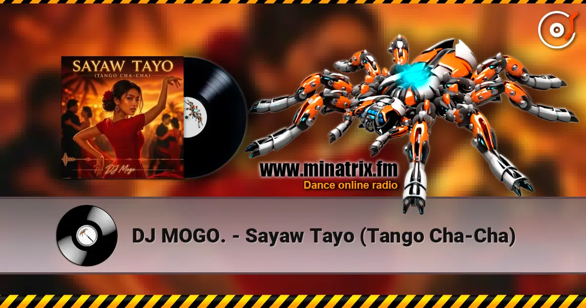 DJ MOGO. - Sayaw Tayo (Tango Cha-Cha) listen online in high quality | Minatrix.FM