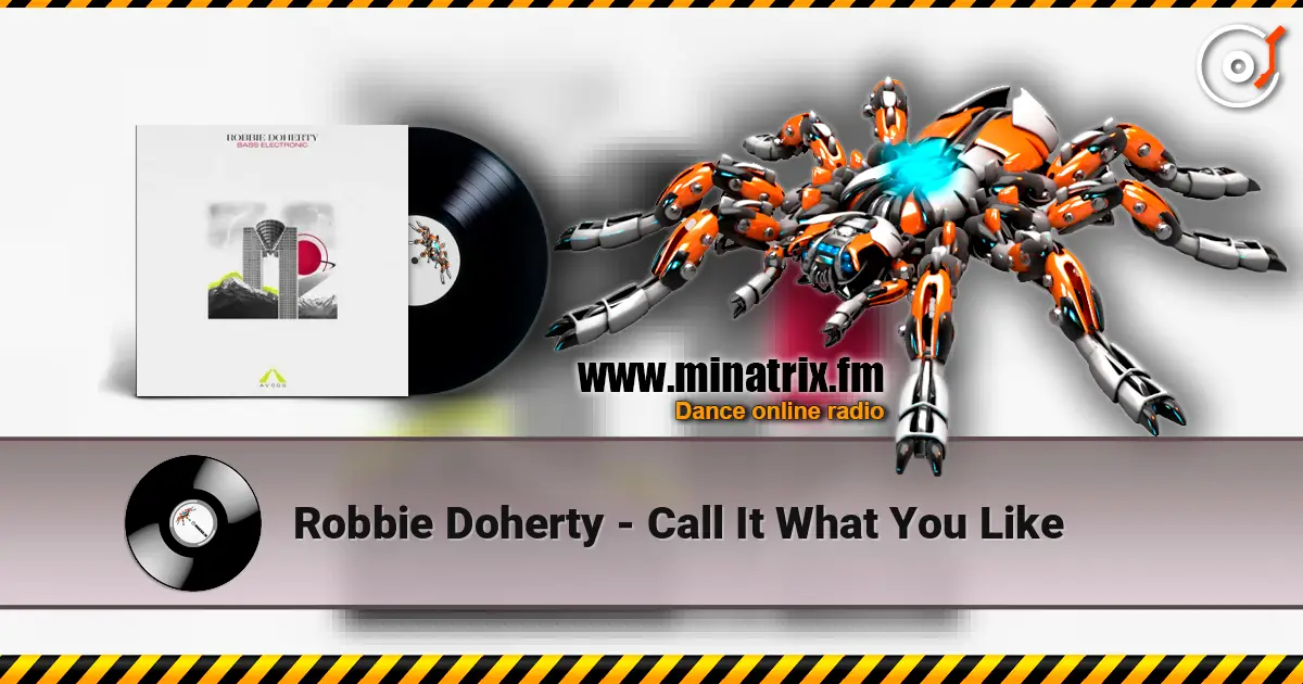 Robbie Doherty - Call It What You Like слухати онлайн у високій якості | Minatrix.FM