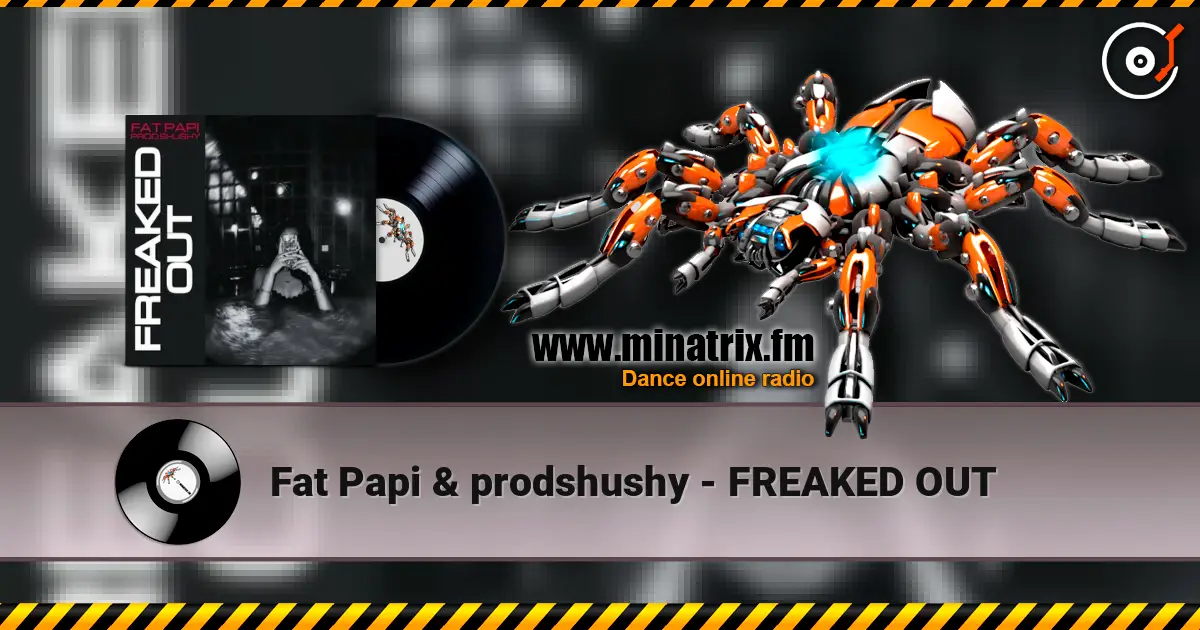 Fat Papi & prodshushy - FREAKED OUT listen online in high quality | Minatrix.FM