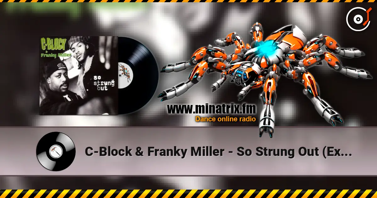 C-Block & Franky Miller - So Strung Out (Extended Mix) слухати онлайн у високій якості | Minatrix.FM