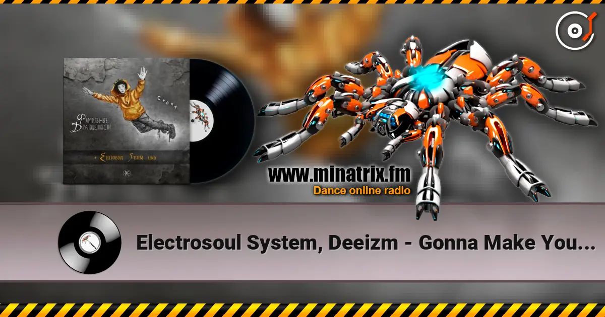 Electrosoul System, Deeizm - Gonna Make You Move Tonight (12 Version) слухати онлайн у високій якості | Minatrix.FM
