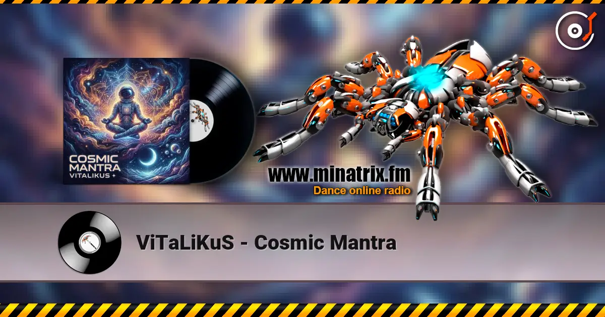 ViTaLiKuS - Cosmic Mantra слухати онлайн у високій якості | Minatrix.FM
