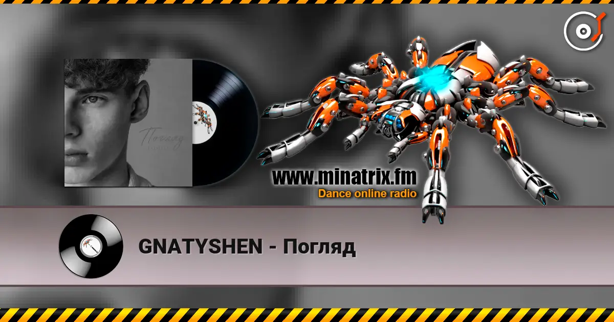 GNATYSHEN - Погляд слухати онлайн у високій якості | Minatrix.FM