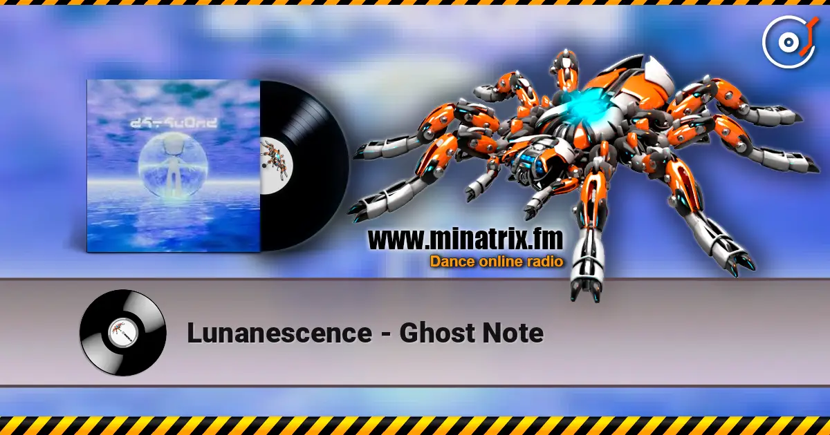 Lunanescence - Ghost Note слухати онлайн у високій якості | Minatrix.FM