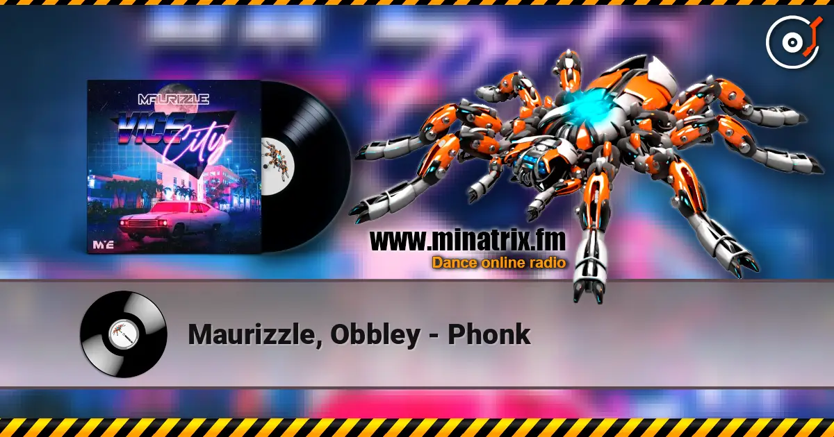 Maurizzle, Obbley - Phonk слухати онлайн у високій якості | Minatrix.FM