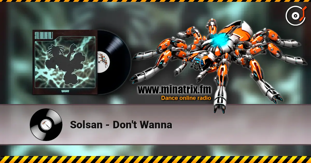 Solsan - Don't Wanna слухати онлайн у високій якості | Minatrix.FM