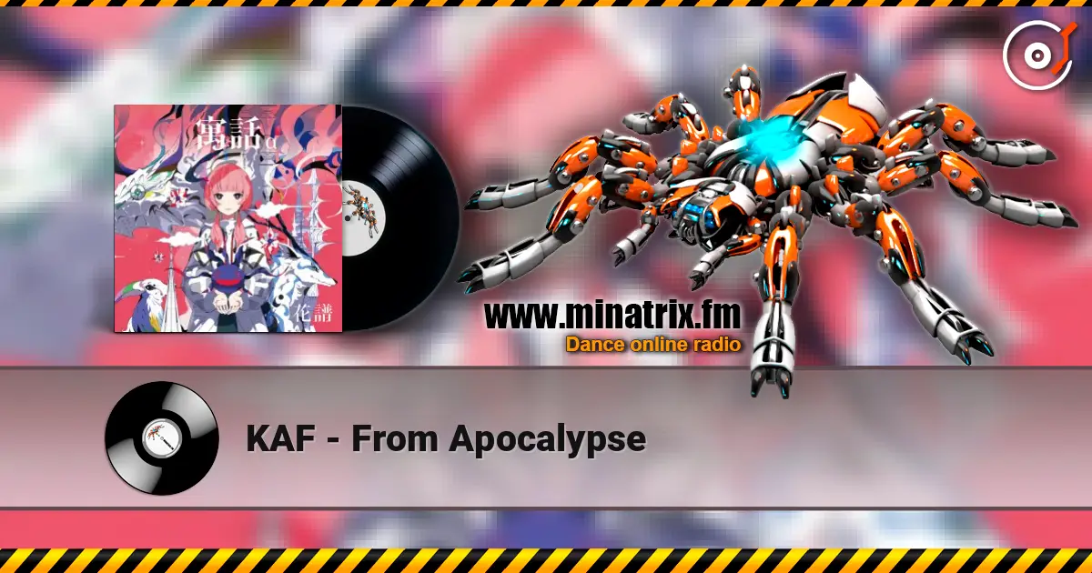 KAF - From Apocalypse слухати онлайн у високій якості | Minatrix.FM